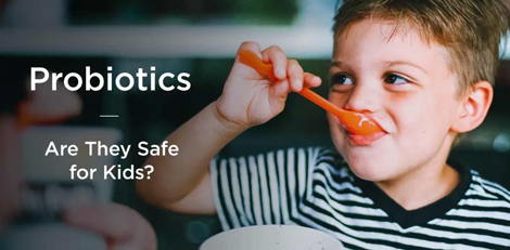 In what ways probiotics intake will benefit a kids health?