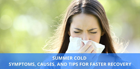 Preventing Summer Colds: Causes and Precautions